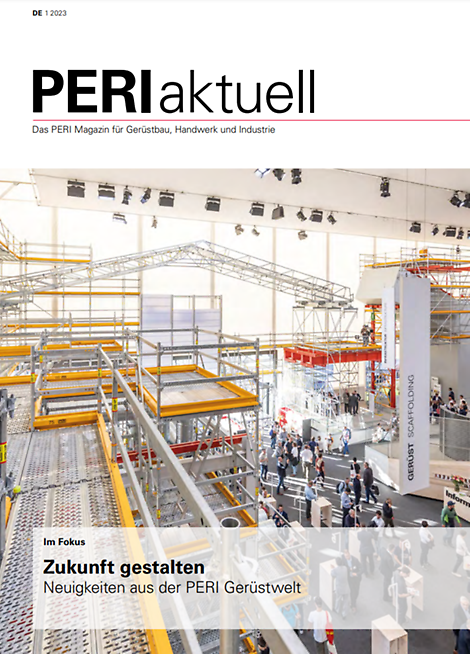 Cover PERI Aktuell Gerüst 01/2023 Cover PERI Aktuell Gerüst 01/2023
