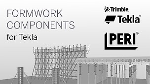 The Tekla Components are a complete library of PERI’s most successful formwork systems