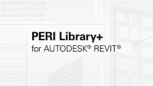 PERI Library+ is a plug-in for Autodesk® Revit®