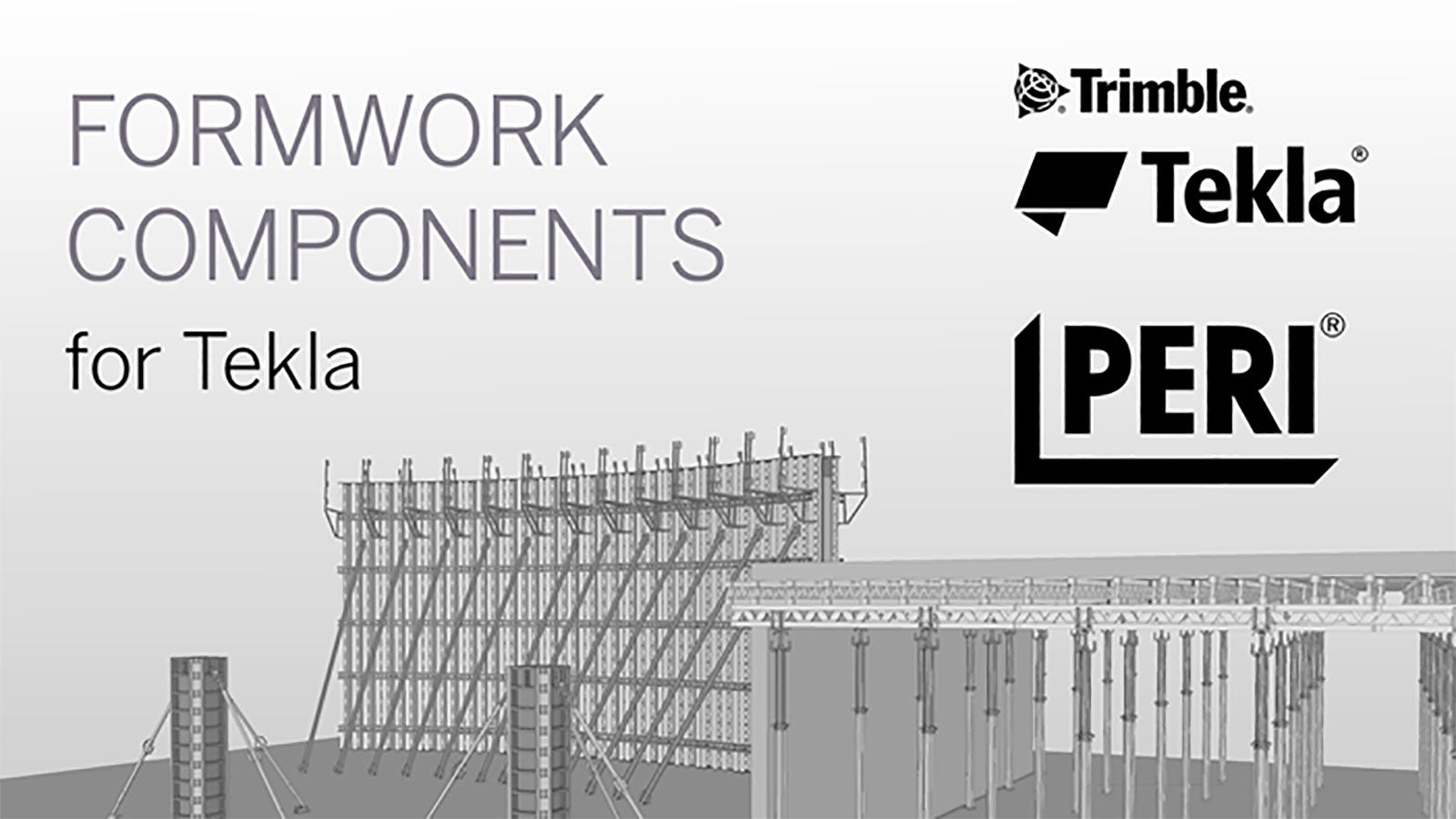 The Tekla Components are a complete library of PERI’s most successful formwork systems